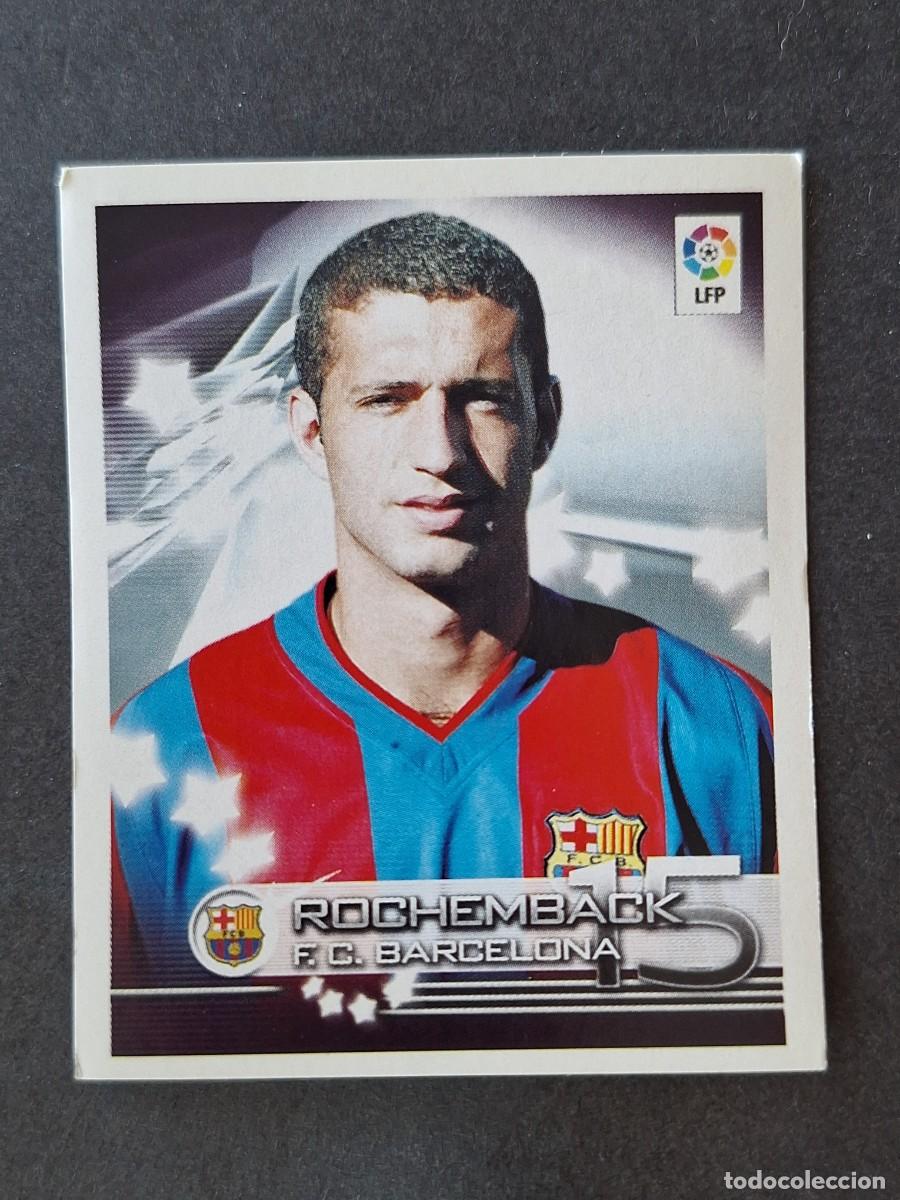 Cromos de f&uacute;tbol: L1 ROCEHMBACK F. C. BARCELONA 104 PANINI SUPERLIGA 2002 2003 02 03 NUNCA PEGADO SIN PEGAR