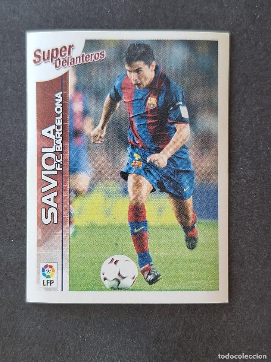 Fu&szlig;ball-Sticker: L1 SAVIOLA F. C. BARCELONA SUPER DELANTEROS 44 PANINI SUPERLIGA 03 04 NUNCA PEGADO SIN PEGAR