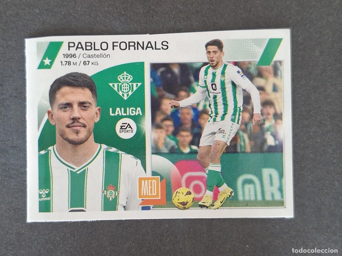 Cartes &agrave; collectionner de Football: L1 PABLO FORNALS REAL BETIS MERCADO INVIERNO LIGA ESTE 2023 2024 23 24 NUNCA PEGADO SIN PEGAR