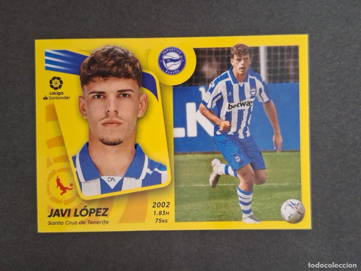 Cromos de f&uacute;tbol: L2 JAVI LOPEZ DEPORTIVO ALAVES COLOCA LIGA ESTE 2021 2022 21 22 NUNCA PEGADO SIN PEGAR