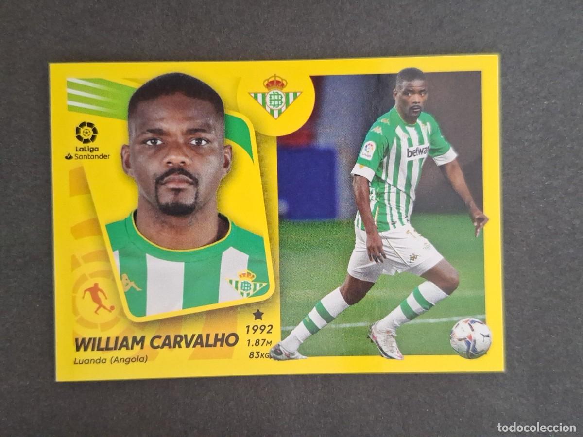 Cartes &agrave; collectionner de Football: L2 WILLIAM CARVALHO REAL BETIS BALOMPIE COLOCA LIGA ESTE 2021 2022 21 22 NUNCA PEGADO SIN PEGAR