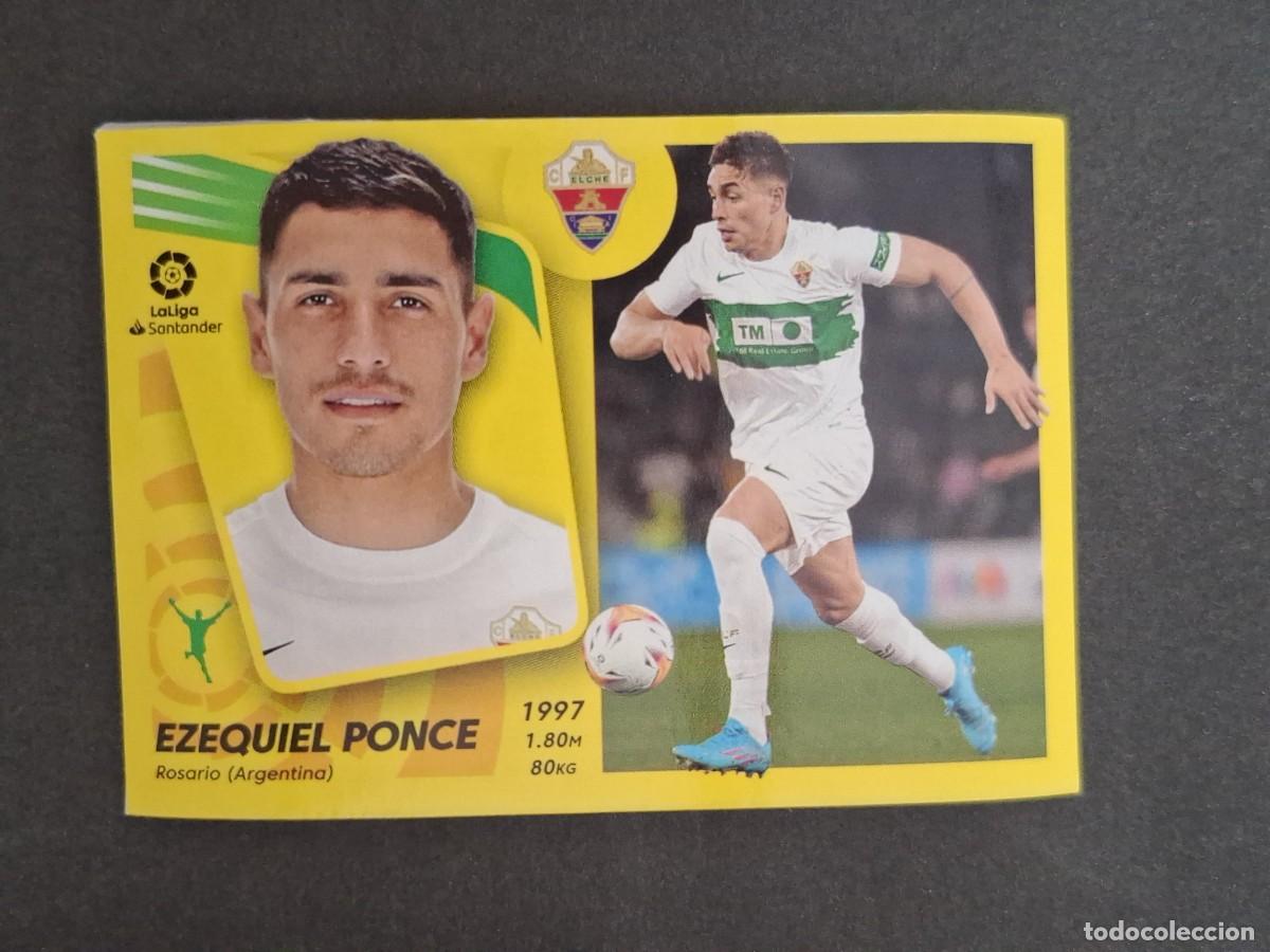 Cromos de f&uacute;tbol: L2 EZEQUIEL PONCE ELCHE C. F. MERCADO DE INVIERNO LIGA ESTE 2021 2022 21 22 NUNCA PEGADO SIN PEGAR