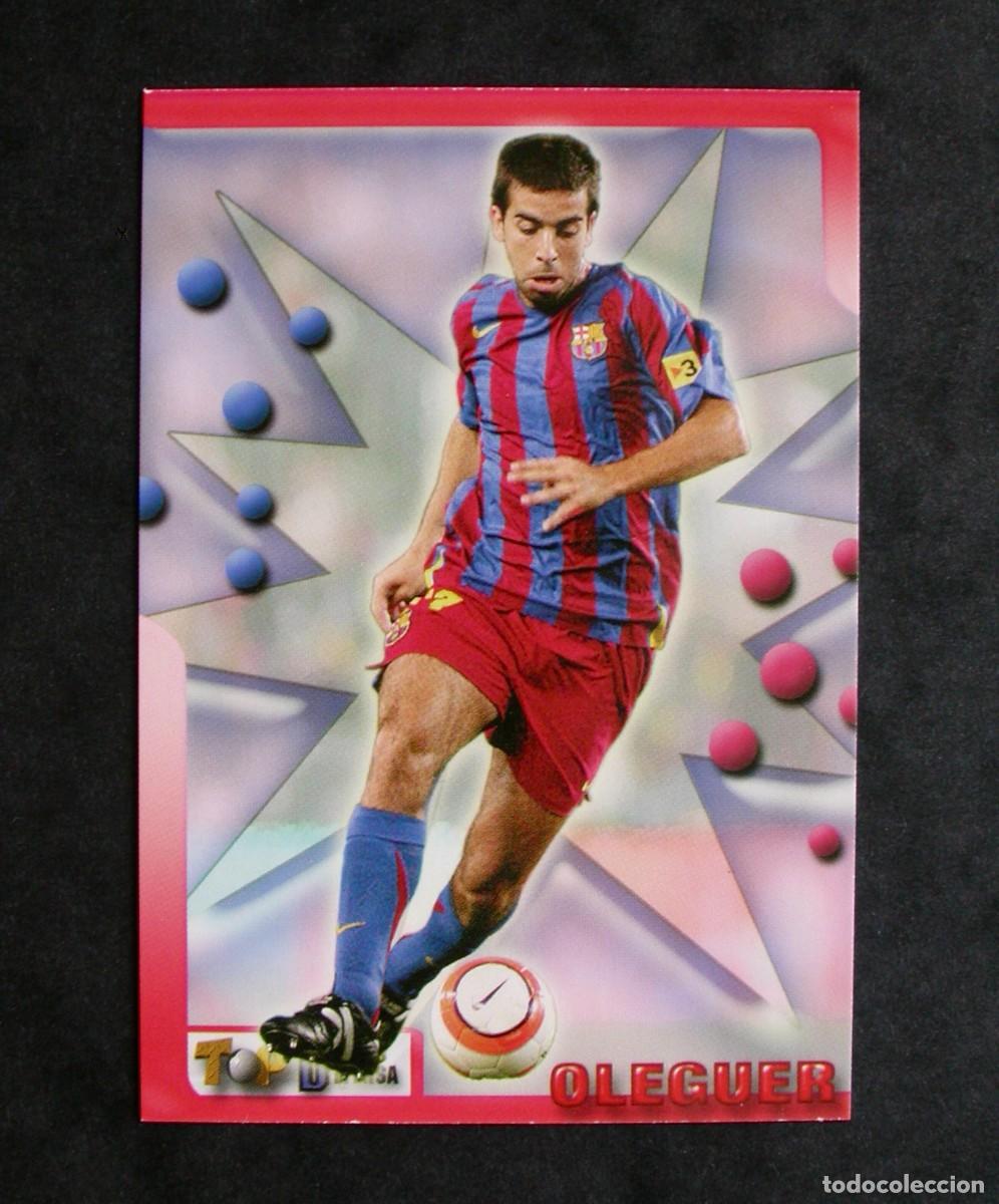 Cromos de f&uacute;tbol: OLEGUER NUM 55 TOP LIGA 2006 DE MUNDICROMO, MATE