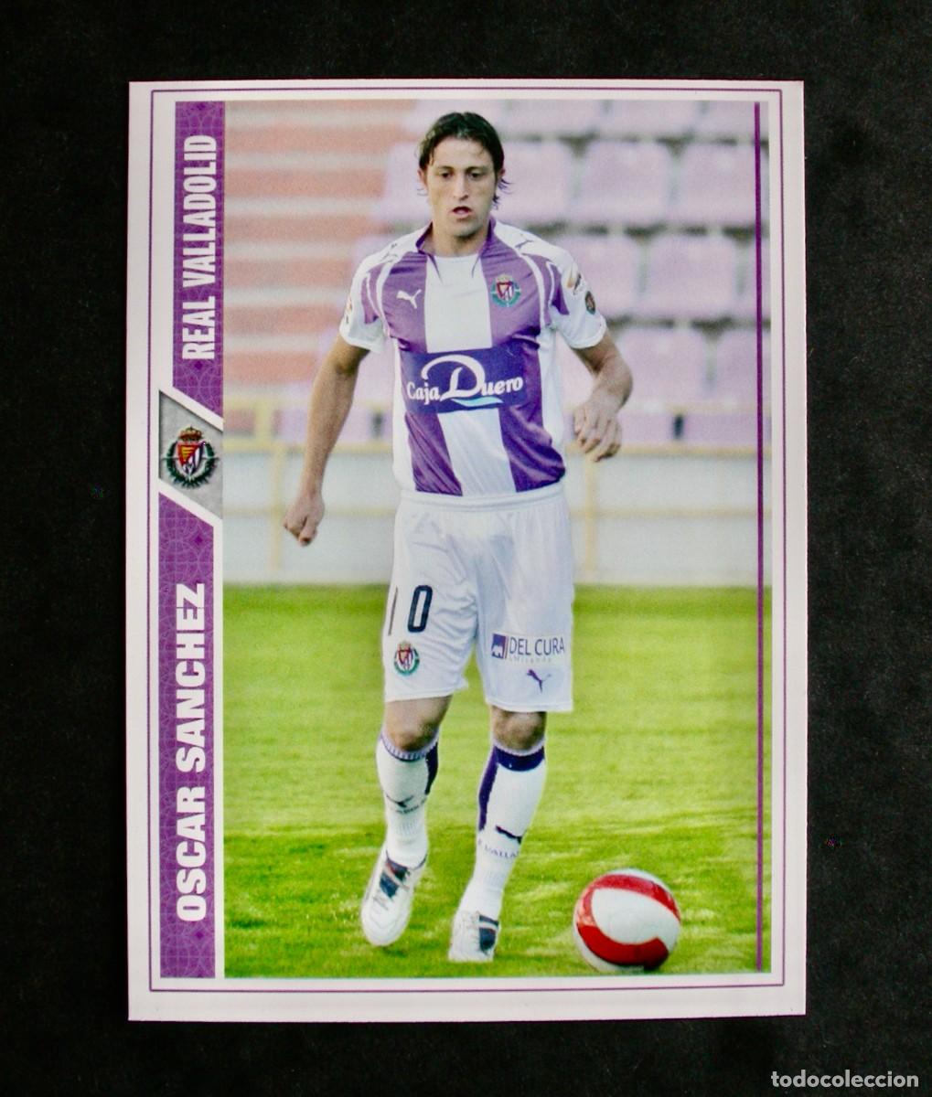 Cromos de f&uacute;tbol: 650 &Oacute;SCAR S&Aacute;NCHEZ VALLADOLID / FICHA PLUS II / FICHAS DE LA LIGA 2007 2008 07 08 / MUNDICROMO