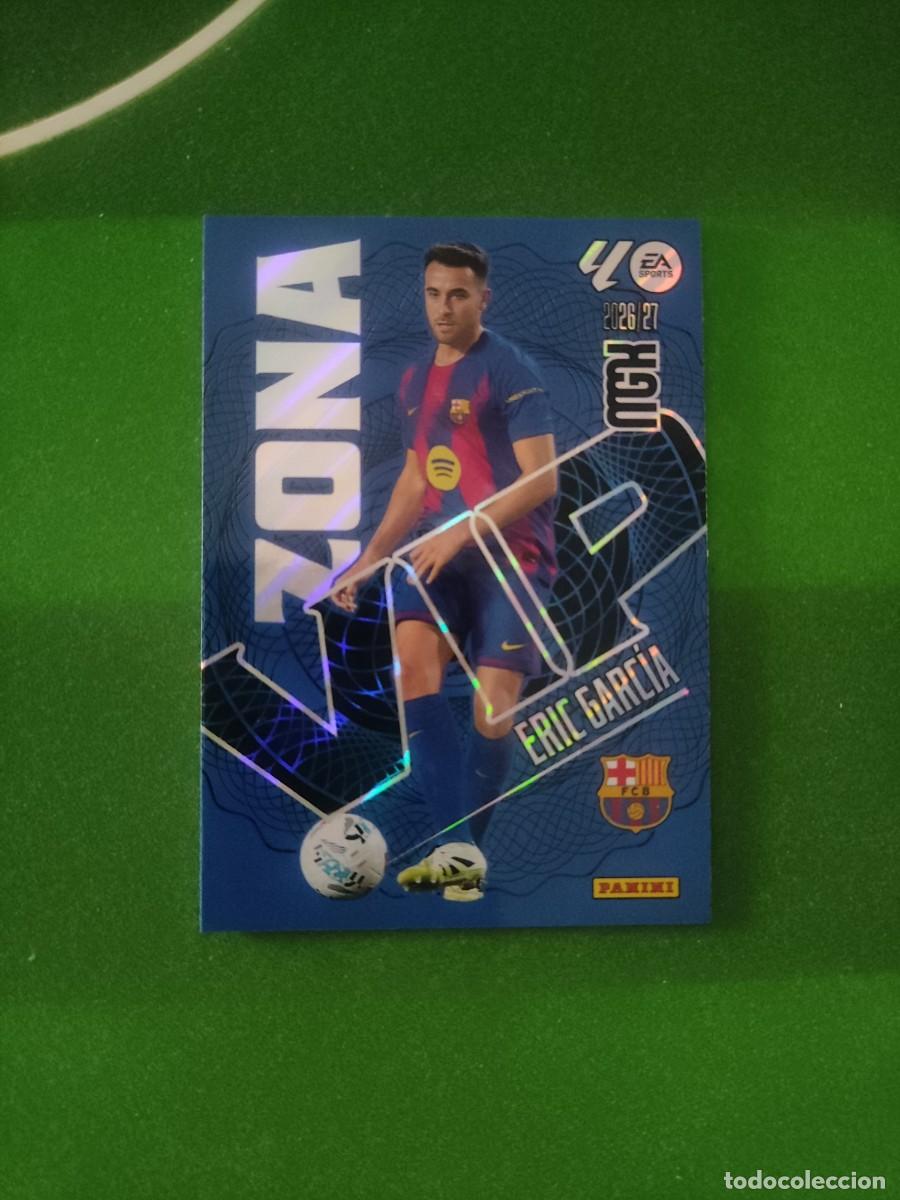 Cromos de f&uacute;tbol: 393 Eric Garc&iacute;a Barcelona Zona VIP Megacracks 2026/27 26/27
