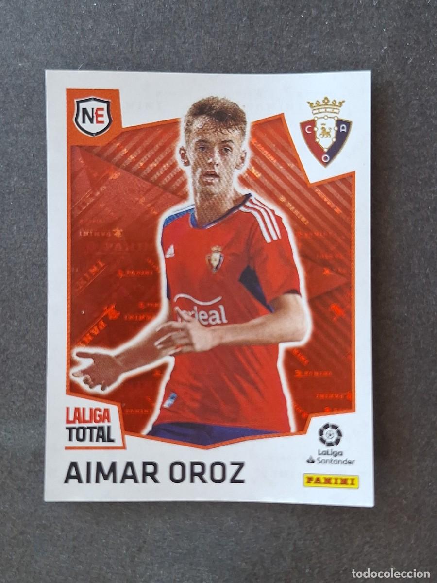 Cromos de f&uacute;tbol: L2 AIMAR OROZ C. A. OSASUNA NEW ERA 465 PANINI LA LIGA TOTAL 2022 2023 22 23 NUNCA PEGADO