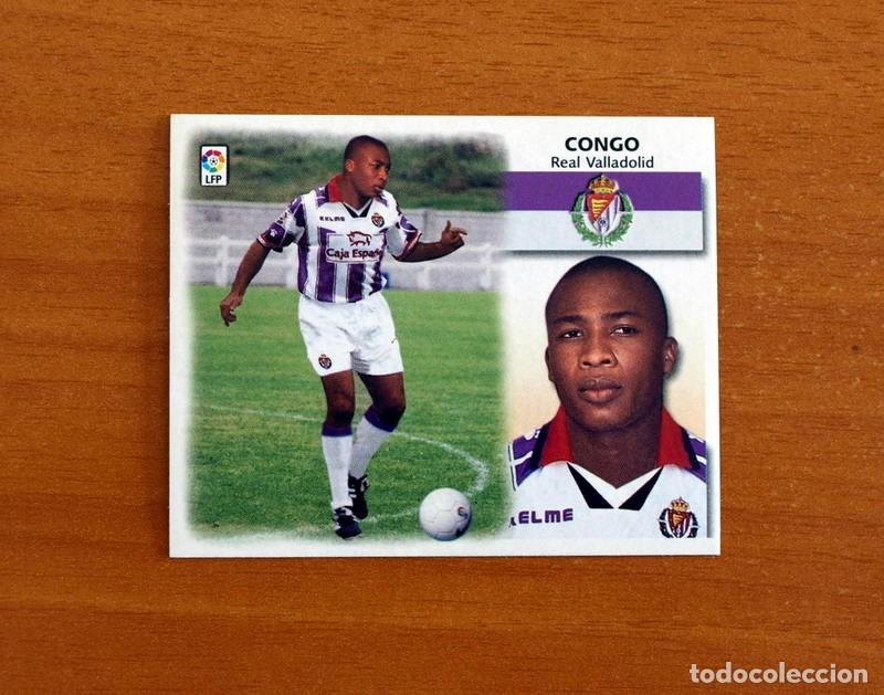 Cromos de f&uacute;tbol: Real Valladolid - Congo - Fichaje 1 bis - Ediciones Este Liga 1999-2000, 99-00 - Nunca pegado