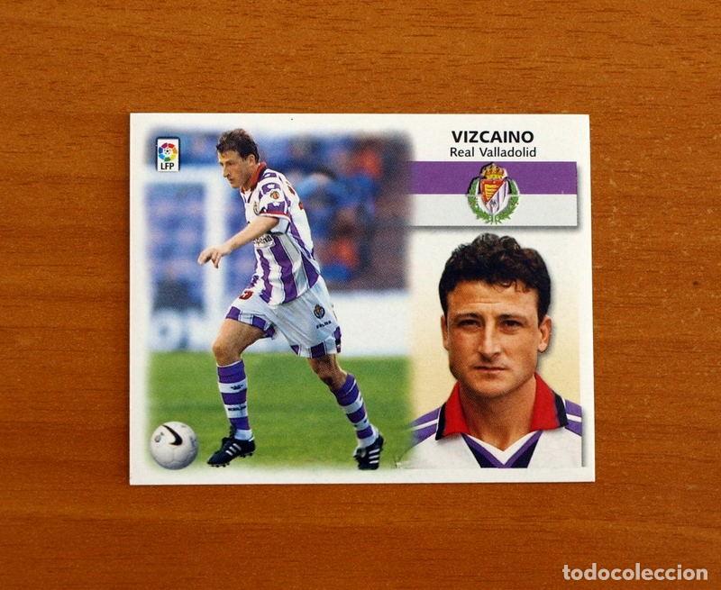 Cromos de f&uacute;tbol: Real Valladolid - Vizcaino - Ediciones Este Liga 1999-2000, 99-00 - Nunca pegado