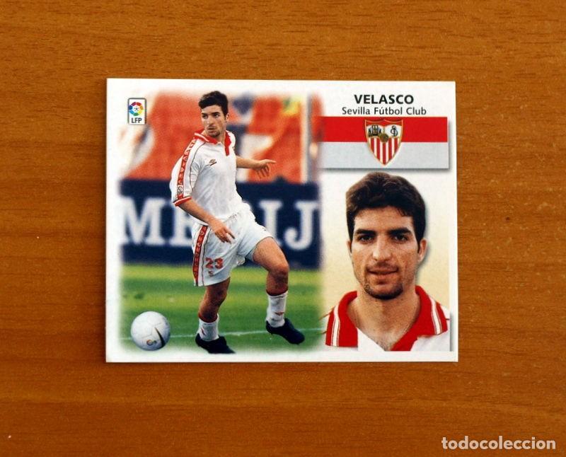Cromos de f&uacute;tbol: Sevilla - Velasco - BAJA - Ediciones Este Liga 1999-2000, 99-00 - Nunca Pegado