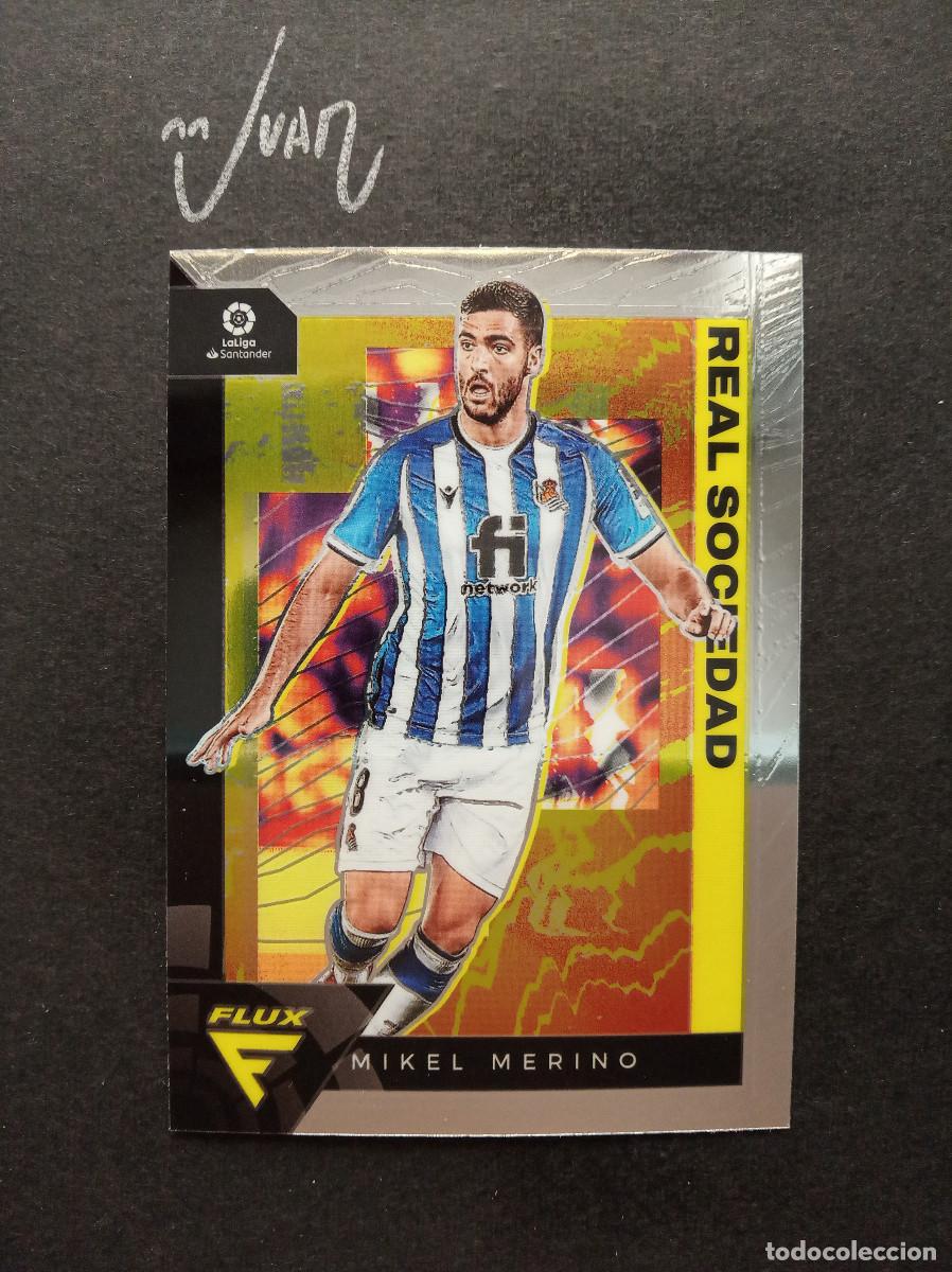 Cromos de Futebol: 287 MIKEL MERINO REAL SOCIEDAD ESPA&Ntilde;A MUNDIAL 2026 ⚽ PANINI &reg; CHRONICLES FLUX LIGA 2021 2022 21 22