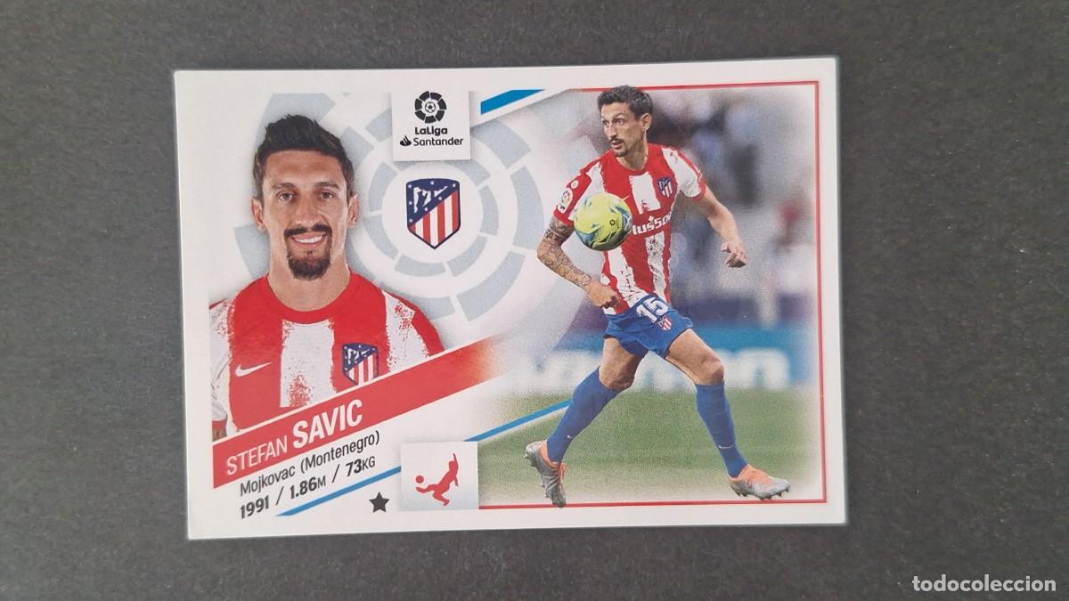 Cromos de f&uacute;tbol: L1 SAVIC ATLETICO DE MADRID LIGA ESTE 2022 2023 22 23 NUNCA PEGADO SIN PEGAR