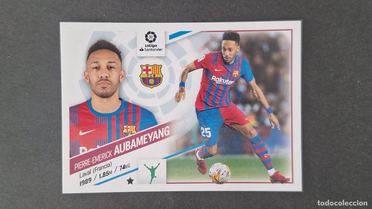 Cromos de f&uacute;tbol: L1 AUBAMEYANG F. C. BARCELONA LIGA ESTE 2022 2023 22 23 NUNCA PEGADO SIN PEGAR