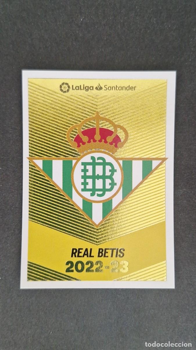 Cromos de f&uacute;tbol: L1 ESCUDO REAL BETIS BALOMPIE LIGA ESTE 2022 2023 22 23 NUNCA PEGADO SIN PEGAR