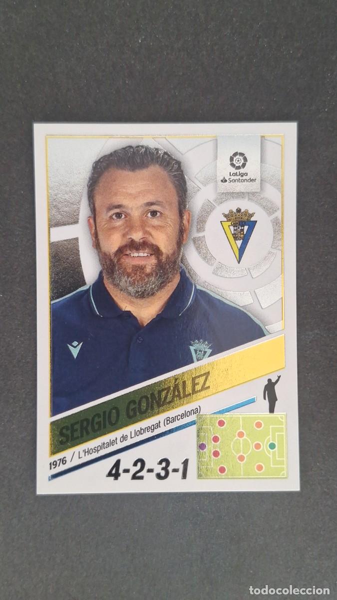 Fu&szlig;ball-Sticker: L1 SERGIO GONZALEZ ENTRENADOR CADIZ C. F. LIGA ESTE 2022 2023 22 23 NUNCA PEGADO SIN PEGAR