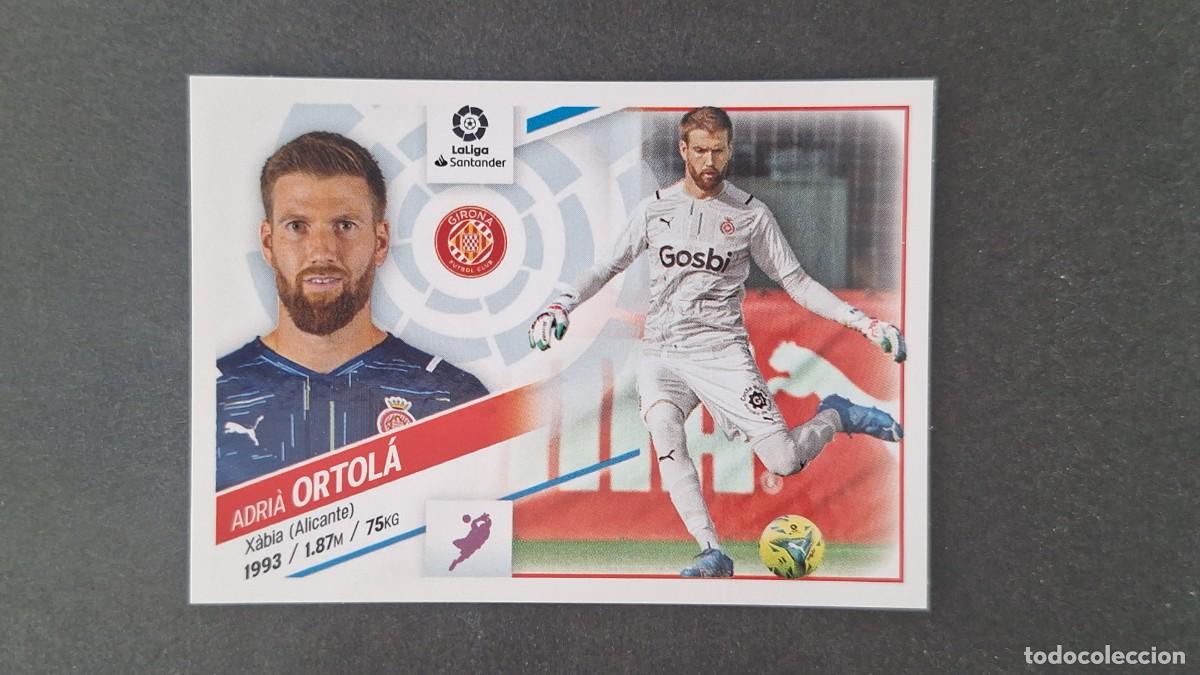 Cromos de f&uacute;tbol: L1 ORTOLA GIRONA F. C. LIGA ESTE 2022 2023 22 23 NUNCA PEGADO SIN PEGAR