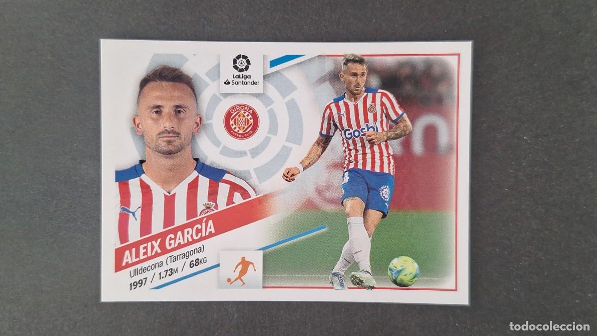 Cromos de f&uacute;tbol: L1 ALEIX GARCIA GIRONA F. C. LIGA ESTE 2022 2023 22 23 NUNCA PEGADO SIN PEGAR