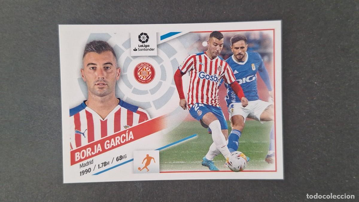 Cromos de f&uacute;tbol: L1 BORJA GARCIA GIRONA F. C. LIGA ESTE 2022 2023 22 23 NUNCA PEGADO SIN PEGAR