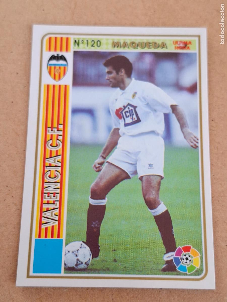 Cartes &agrave; collectionner de Football: MUNDICROMO 94 95 1994 1995 - UH &Uacute;LTIMA HORA 120 MAQUEDA - VALENCIA CF