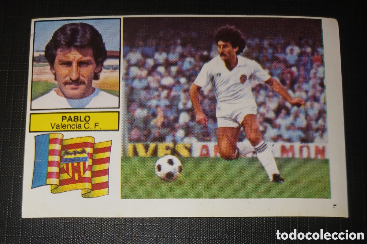 Cromos de f&uacute;tbol: Cromo Pablo Valencia C. F. Baja Ed. Este Liga 1982 1983 82-83 Sin pegar, nunca pegado