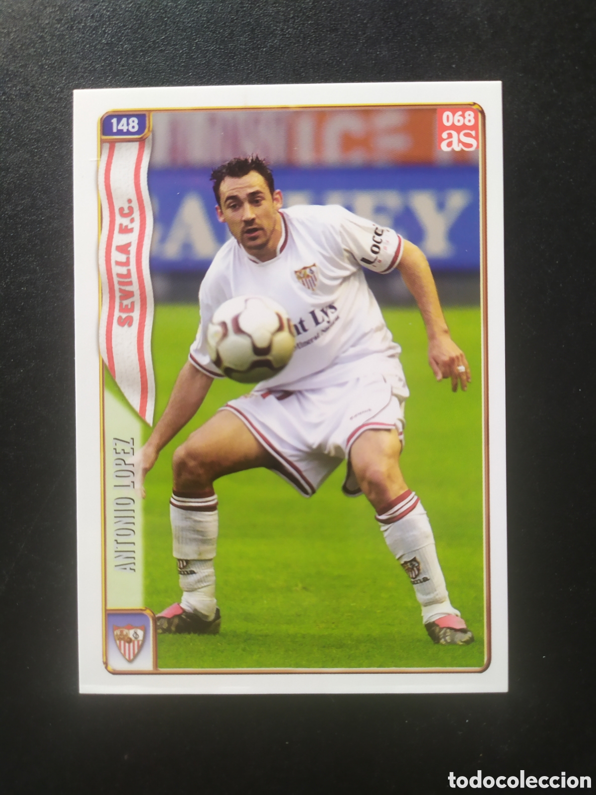 Cromos de f&uacute;tbol: Mundicromo fichas Liga 2004 2005 04 05 diario As 68 Antonio L&oacute;pez n&deg; 138 Sevilla