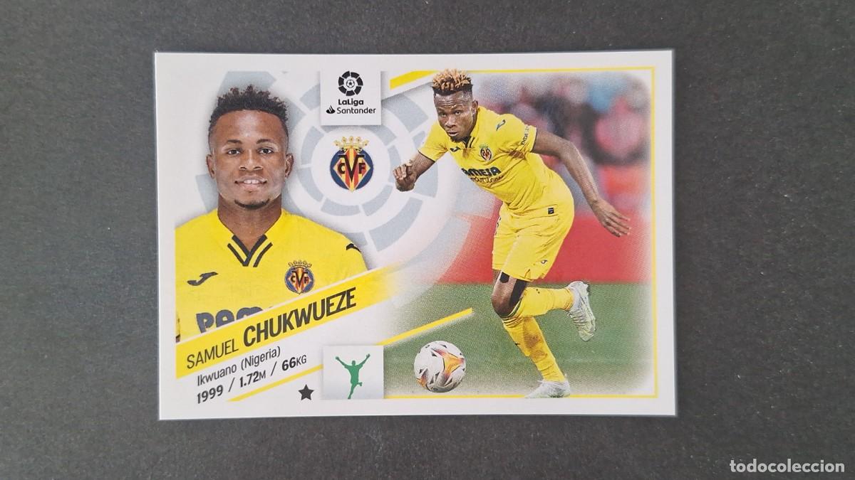 Cromos de f&uacute;tbol: L1 CHUKWUEZE VILLARREAL C. F. LIGA ESTE 2022 2023 22 23 NUNCA PEGADO SIN PEGAR