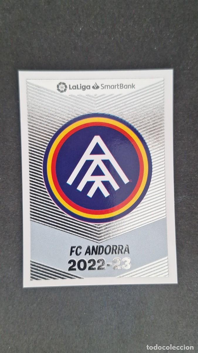 Cromos de f&uacute;tbol: L1 ESCUDO FC ANDORRA 2&ordf; DIVISION SMARTBANK LIGA ESTE 2022 2023 22 23 NUNCA PEGADO SIN PEGAR