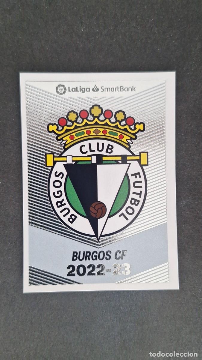 Cromos de f&uacute;tbol: L1 ESCUDO BURGOS CF 2&ordf; DIVISION SMARTBANK LIGA ESTE 2022 2023 22 23 NUNCA PEGADO SIN PEGAR