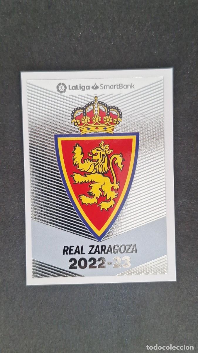Cromos de f&uacute;tbol: L1 ESCUDO REAL ZARAGOZA 2&ordf; DIVISION SMARTBANK LIGA ESTE 2022 2023 22 23 NUNCA PEGADO SIN PEGAR