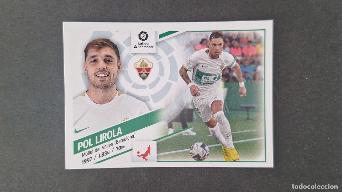 Figurine di Calcio: L1 POL LIROLA ELCHE C. F. COLOCA LIGA ESTE 2022 2023 22 23 NUNCA PEGADO SIN PEGAR