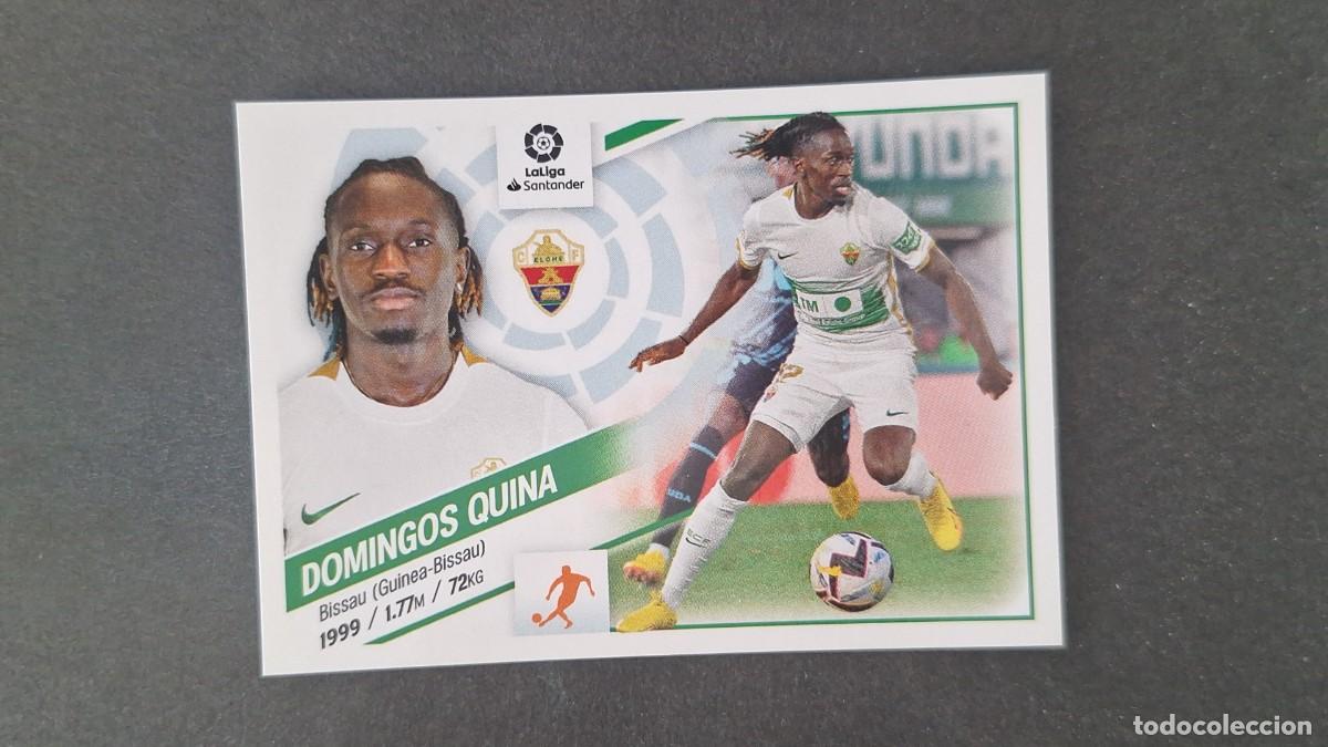 Figurine di Calcio: L1 DOMINGOS QUINA ELCHE C. F. COLOCA LIGA ESTE 2022 2023 22 23 NUNCA PEGADO SIN PEGAR
