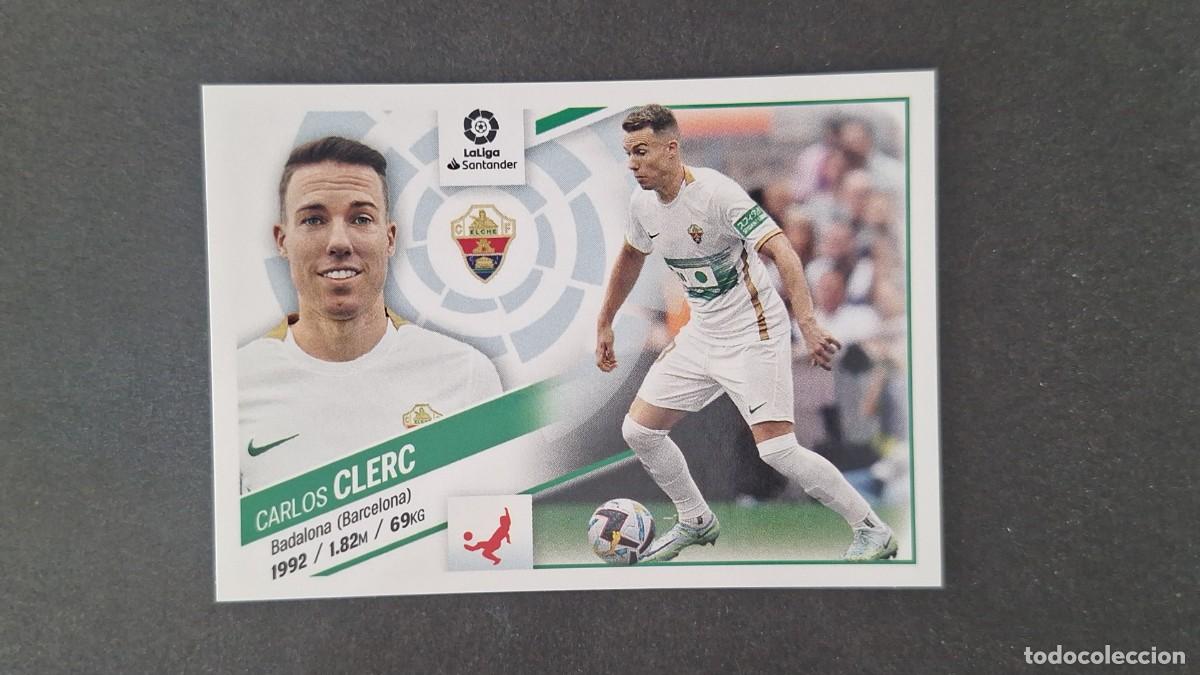 Figurine di Calcio: L1 CLERC ELCHE C. F. COLOCA LIGA ESTE 2022 2023 22 23 NUNCA PEGADO SIN PEGAR