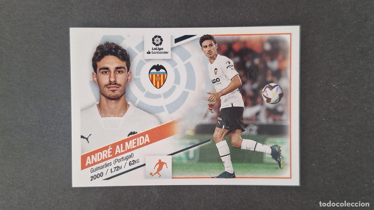 Cromos de Futebol: L1 ANDRE ALMEIDA VALENCIA C. F. COLOCA LIGA ESTE 2022 2023 22 23 NUNCA PEGADO SIN PEGAR