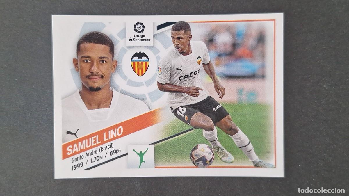 Cromos de f&uacute;tbol: L1 SAMUEL LINO VALENCIA C. F. COLOCA LIGA ESTE 2022 2023 22 23 NUNCA PEGADO SIN PEGAR