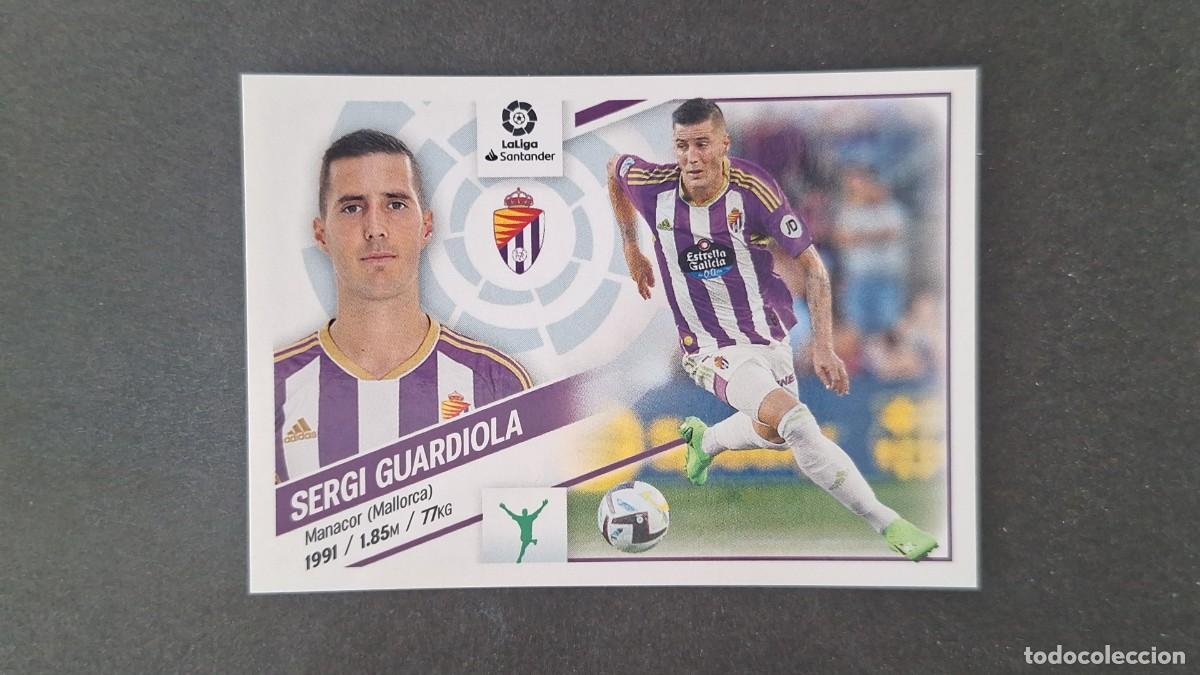 Cromos de f&uacute;tbol: L1 SERGI GUARDIOLA REAL VALLADOLID COLOCA LIGA ESTE 2022 2023 22 23 NUNCA PEGADO SIN PEGAR