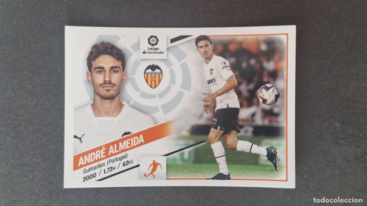 Cromos de f&uacute;tbol: L1 ANDRE ALEMIDA VALENCIA C. F. COLOCA LIGA ESTE 2022 2023 22 23 NUNCA PEGADO SIN PEGAR