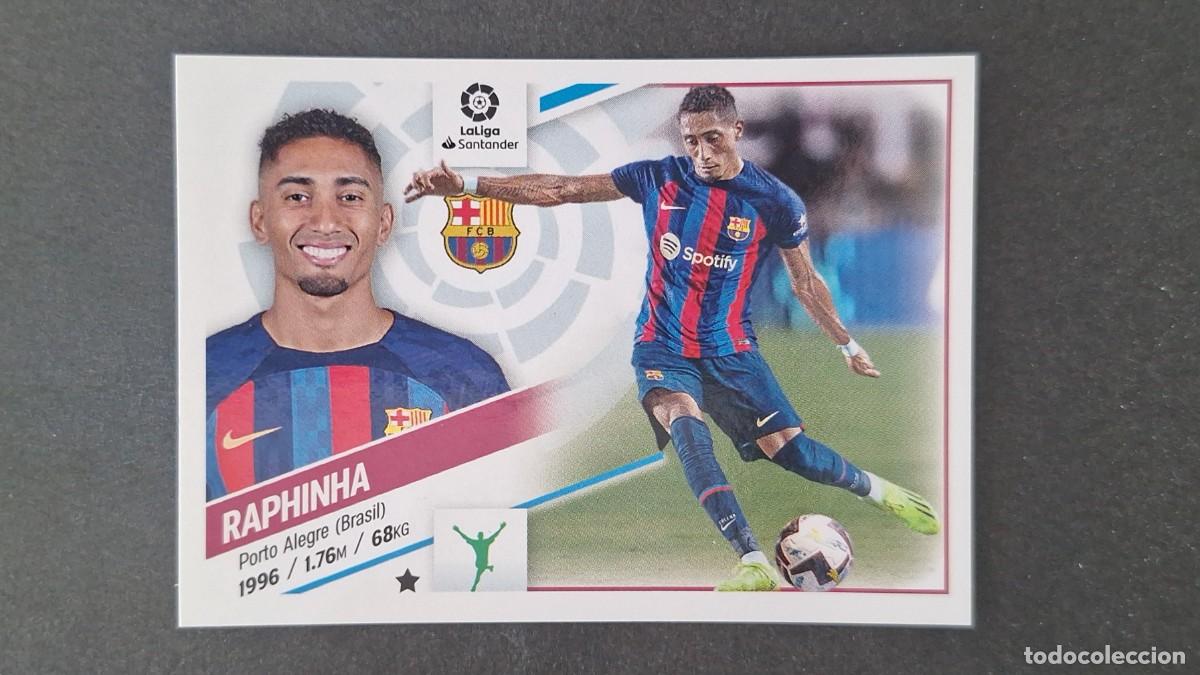 Cromos de f&uacute;tbol: L1 RAPHINHA F. C. BARCELONA FICHAJE 17 LIGA ESTE 2022 2023 22 23 NUNCA PEGADO SIN PEGAR