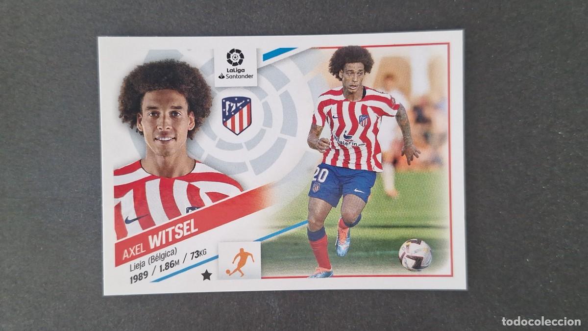 Figurine di Calcio: L1 WITSEL ATLETICO DE MADRID FICHAJE 24 LIGA ESTE 2022 2023 22 23 NUNCA PEGADO SIN PEGAR