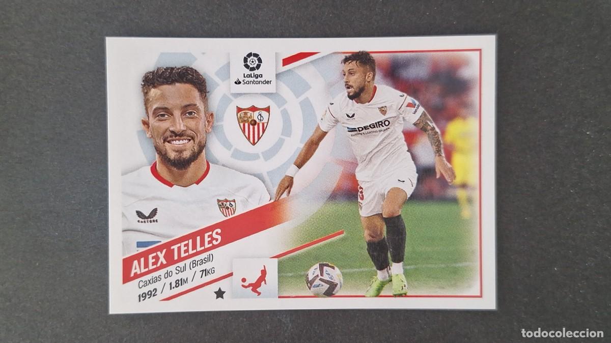 Cromos de f&uacute;tbol: L1 ALEX TELLEZ SEVILLA F. C. FICHAJE 30 LIGA ESTE 2022 2023 22 23 NUNCA PEGADO SIN PEGAR