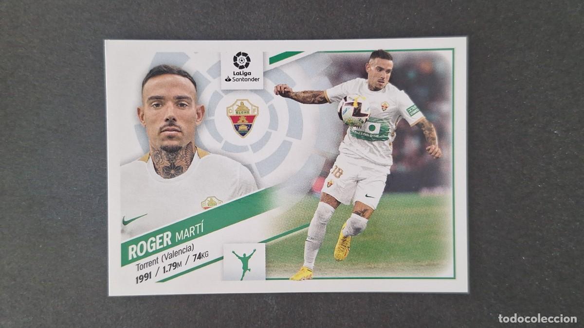 Cromos de f&uacute;tbol: L1 ROGER ELCHE C. F. FICHAJE 34 LIGA ESTE 2022 2023 22 23 NUNCA PEGADO SIN PEGAR