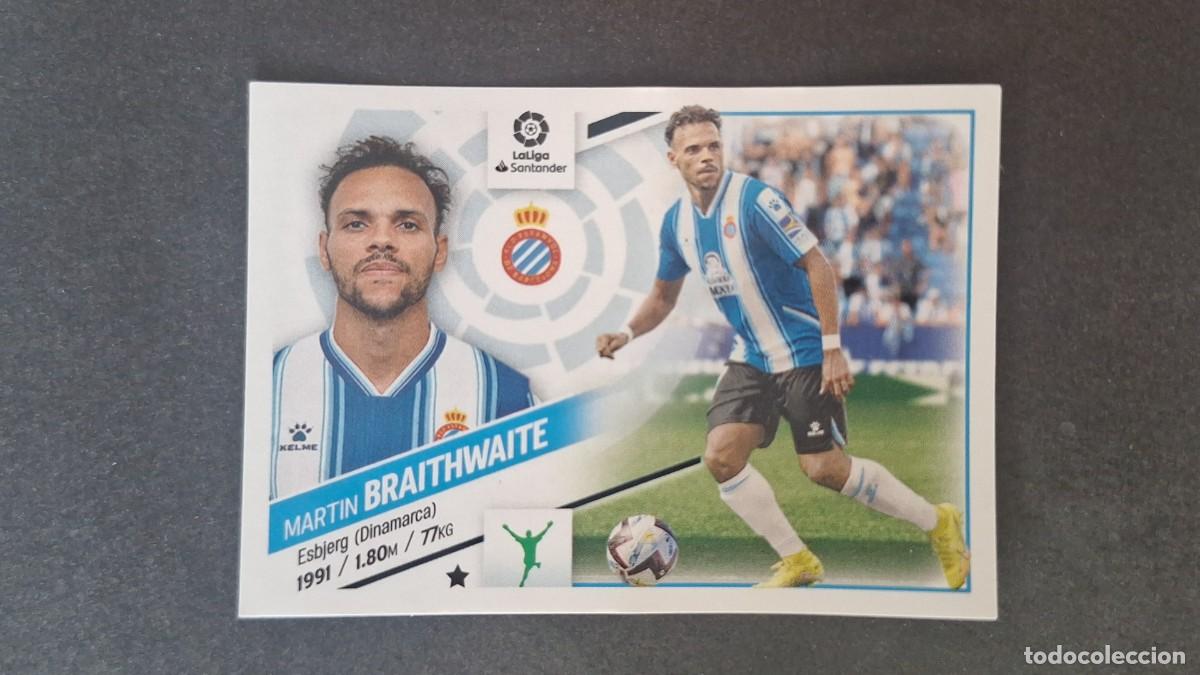 Cromos de f&uacute;tbol: L1 BRAITHWAITE R. C. D. ESPA&Ntilde;OL FICHAJE 63 LIGA ESTE 2022 2023 22 23 NUNCA PEGADO SIN PEGAR