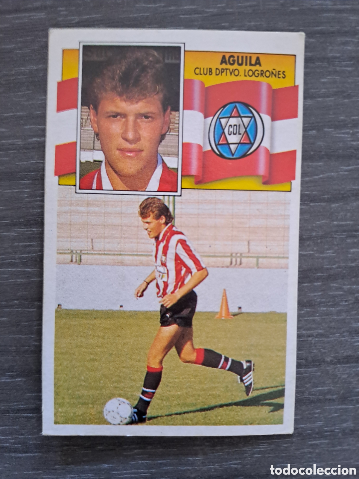 Cromos de Futebol: ⚽ &Aacute;GUILA &mdash; CD LOGRO&Ntilde;&Eacute;S &mdash; LIGA 90-91
