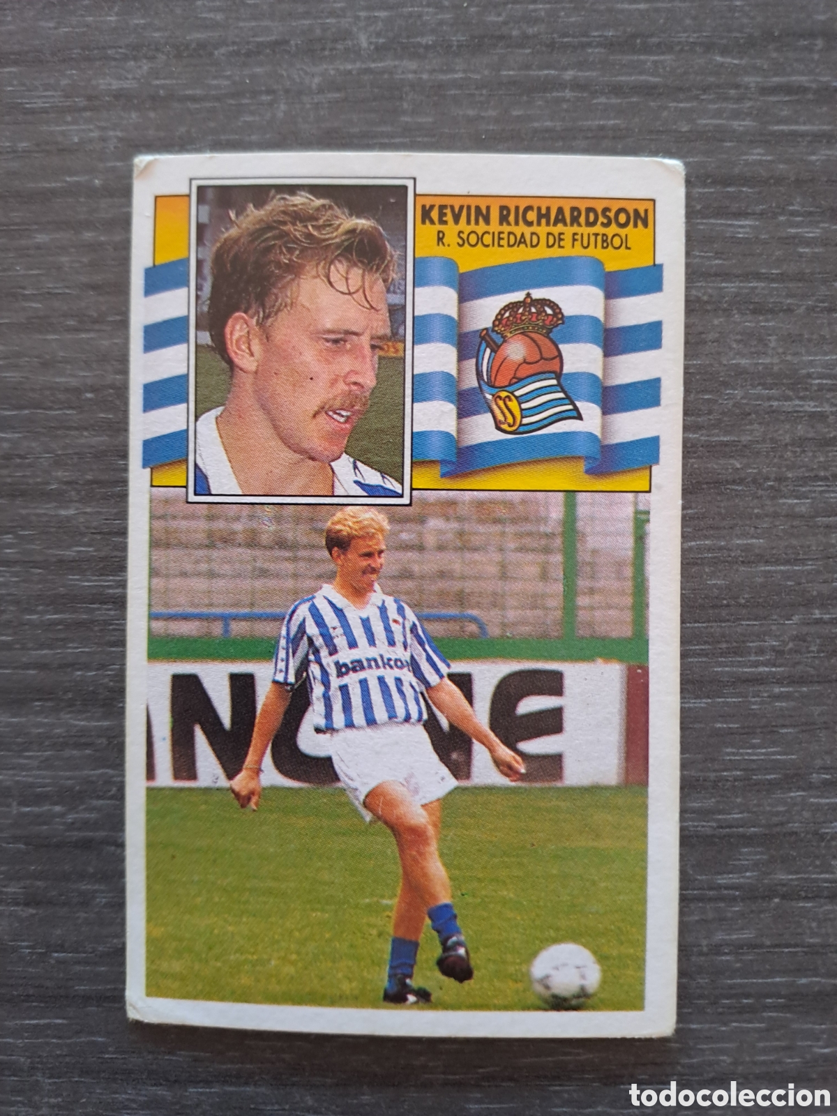 Cromos de f&uacute;tbol: ⚽ KEVIN RICHARDSON &mdash; REAL SOCIEDAD &mdash; FICHAJE &mdash; LIGA 90-91 &mdash; EDICIONES ESTE