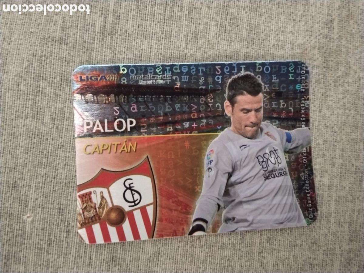 Cartes &agrave; collectionner de Football: MUNDICROMO QUIZ GAME LIGA 2013 - METALCARD CAPITAN PALOP - SEVILLA CF ( FONDO LETRAS )