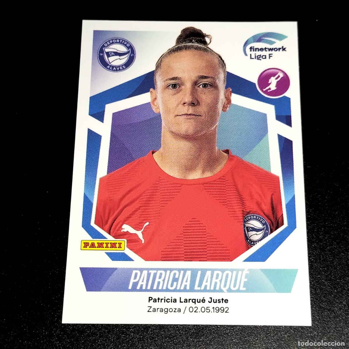 Fu&szlig;ball-Sticker: N&ordm; 52 PATRICIA LARQUE DEPORTIVO ALAVES CROMOS FINETWORK LIGA F FEMENINA PANINI 2022 2023 22 23