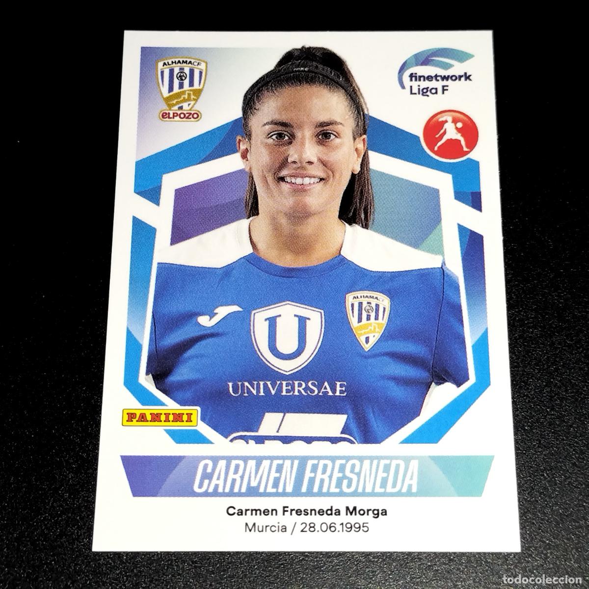 Cromos de Futebol: N&ordm; 70 CARMEN FRESNEDA ALHAMA EL POZO CROMOS FINETWORK LIGA F FEMENINA PANINI 2022 2023 22 23
