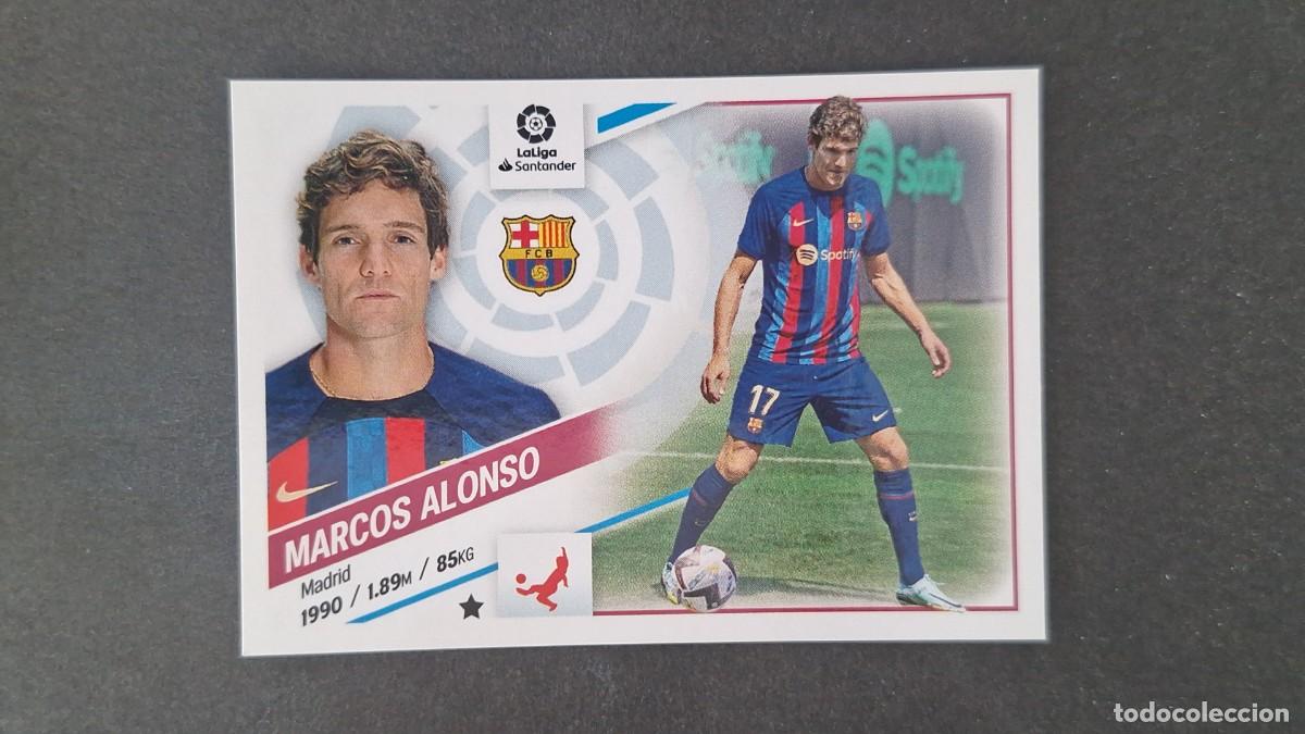 Cromos de f&uacute;tbol: L1 MARCOS ALONSO F. C. BARCELONA FICHAJE 66 LIGA ESTE 2022 2023 22 23 NUNCA PEGADO SIN PEGAR