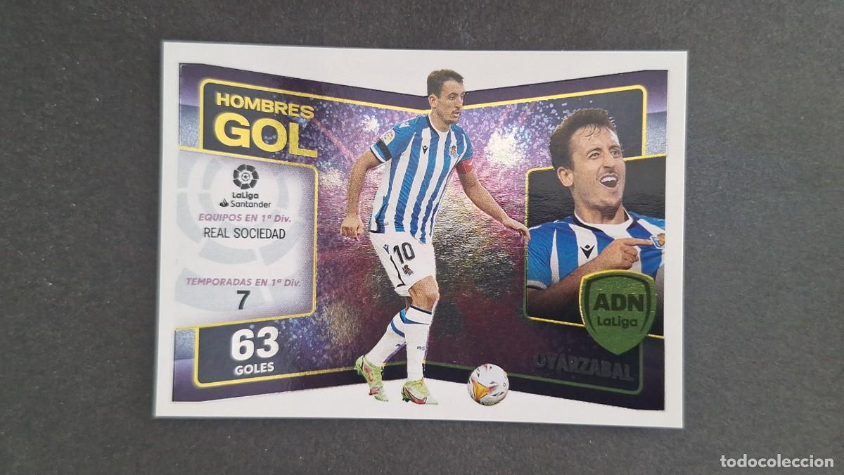 Cromos de f&uacute;tbol: L1 OYARZABAL REAL SOCIEDAD ADN HOMBRES GOL LIGA ESTE 2022 2023 22 23 NUNCA PEGADO SIN PEGAR