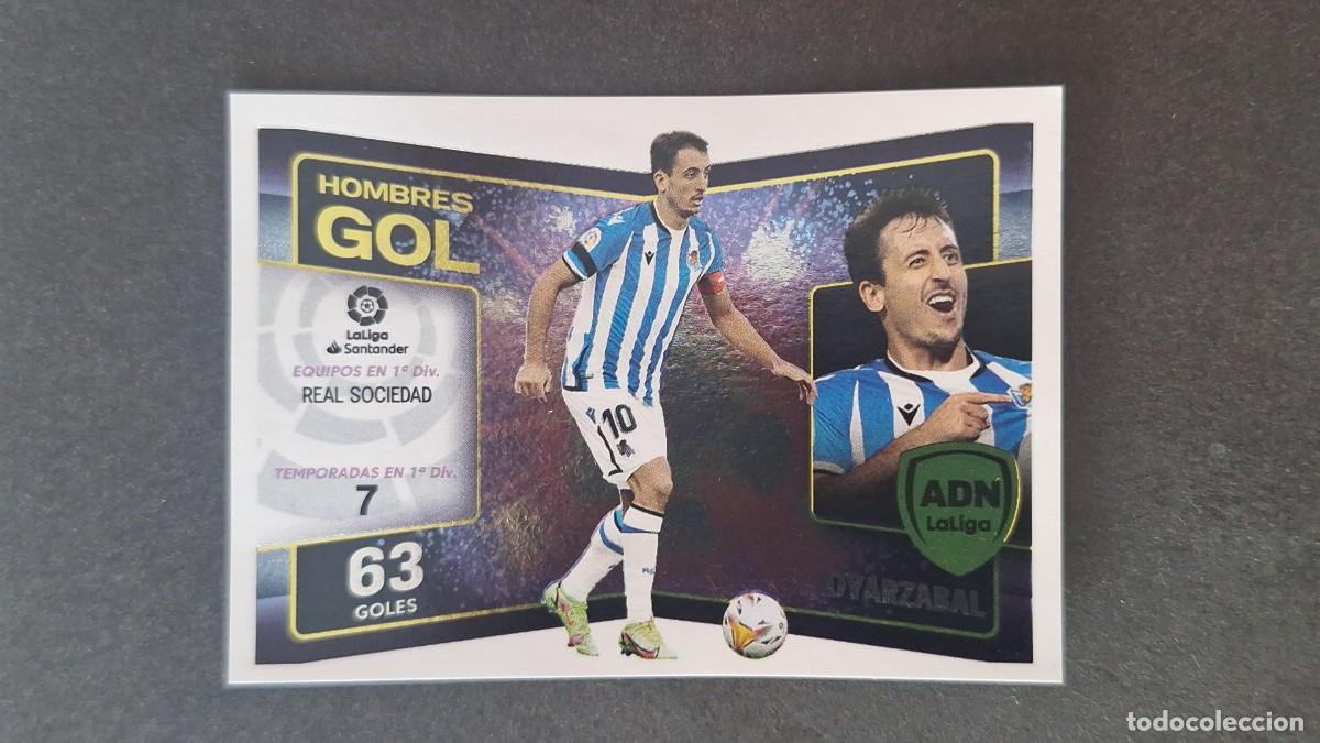 Cromos de f&uacute;tbol: L1 OYARZABAL REAL SOCIEDAD ADN HOMBRES GOL LIGA ESTE 2022 2023 22 23 NUNCA PEGADO SIN PEGAR