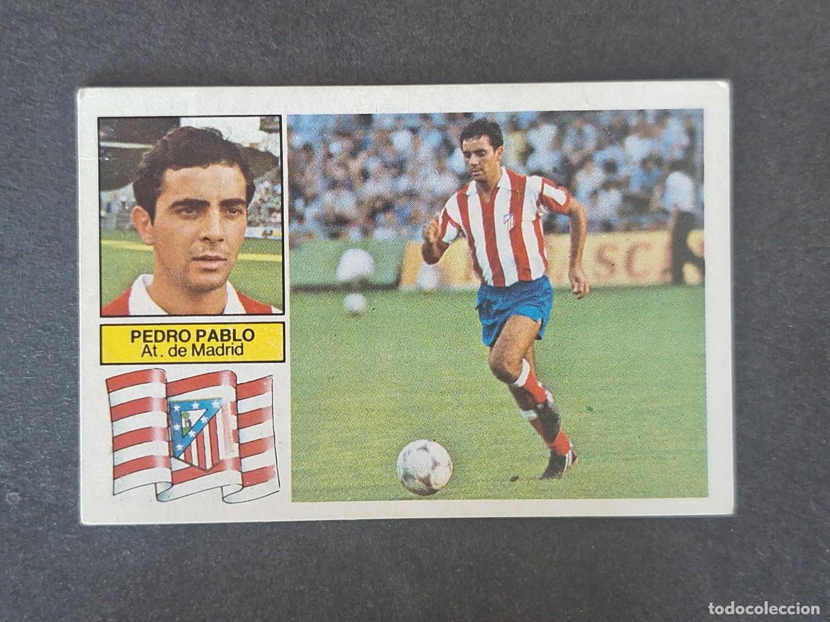 Figurine di Calcio: L6 PEDRO PABLO ATLETICO DE MADRID LIGA ESTE 1982 1983 82 83 DESPEGADO RECUPERADO DEL ALBUM