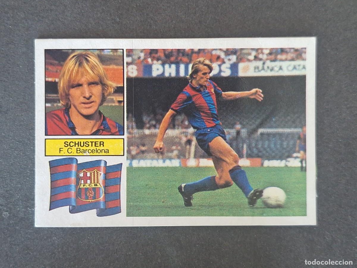Figurine di Calcio: L6 SCHUSTER F. C. BARCELONA LIGA ESTE 1982 1983 82 83 DESPEGADO RECUPERADO DEL ALBUM